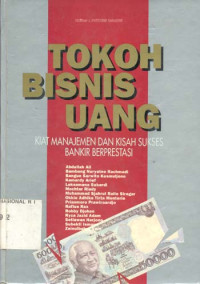 Image of Tokoh Bisnis Uang: Kiat Manajemen & Kisah Sukses Bankir Berprestasi