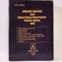 Image of UNDANG-UNDANG DAN PERATURAN-PERATURAN PASAR MODAL 1995