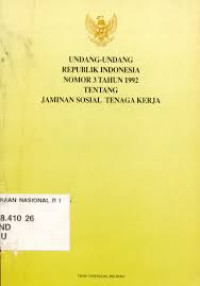 Image of Undang - Undang Republik Indonesia Nomor 3 Tahun 1992 Tentang Jaminan Sosial Tenaga Kerja