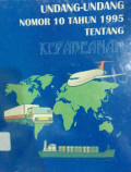 Undang-undang Nomor 10 Tahun 1995 tentang Kepabeanan