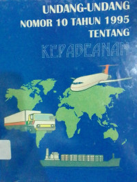 Image of Undang-undang Nomor 10 Tahun 1995 tentang Kepabeanan