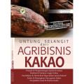 Untung Selangit Dari Agrobisnis Kakao