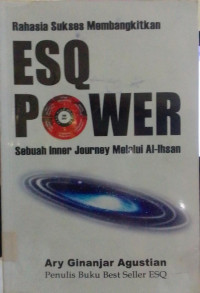 Image of Rahasia Sukses Membangkitkan: ESQ POWER sebuah Inner Journey melalui Al-Ihsan