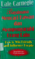 Bagimana Mencari Kawan dan Mempengaruhi Orang Lain