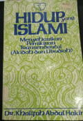 Hidup yang Islam : Menyerahkan pemikiran Transendental Akidah dan Ubudiah