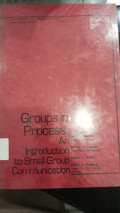 Groups in Process : An Intruduction to Small Group Comunication