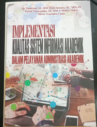 Image of Implementasi Kualitas Sistem Informasi Akademik dalam Pelayanan Administrasi Akademik