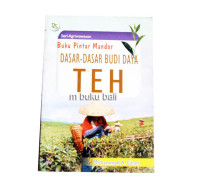 Image of Buku Pintar Mandor Dasar Dasar Budidaya Teh