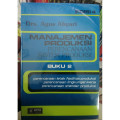 Manajemen Produksi  Perencanaan Sistem Produksi  Buku 2