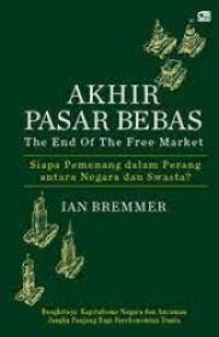 Image of Akhir Pasar Bebas: The End of Free Market