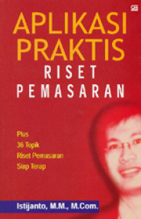 Image of Aplikasi Praktis Riset Pemasaran