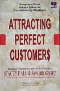 Attracting Perfect Customers  : Menguasai Pasar dengan Kekuatan Synchronicity Strategic