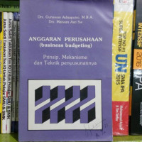 Image of Anggaran Perusahaan: Prinsip, Mekanisme dan Teknik Penyusunannya