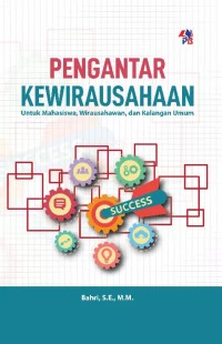 Image of Pengantar Kewirausahaan Untuk Mahasiswa, Wirausahawan, dan Kalangan Umum