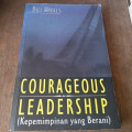 Courageous Leadership ( Kepemimpinan Yang Berani )