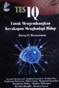 Tes IQ : Untuk Mengembangkan Kecakapan Hidup