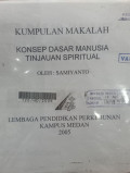Kumpulan Makalah: Konsep Dasar Manusia Tinjauan Spiritual