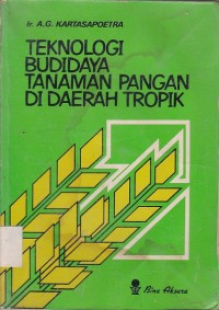 Image of Teknologi Budidaya Tanaman Pangan di Daerah Tropik