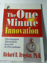 Image of The One Minute Innovation (Membangun Mentalitas Innovatif di Perusahaan)