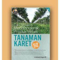 Cara Modern Mendongkrak Produktivitas Tanaman Karet
