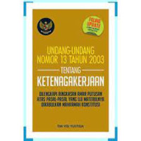 Image of Undang-Undang Nomor 13 Tahun 2003 Tentang Ketenagakerjaan