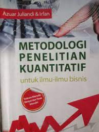 Image of Metodologi Penelitian Kuantitatif (untuk ilmu-ilmu bisnis)