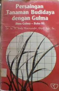 Image of Persaingan Tanaman Budidaya Dengan Gulma