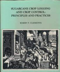 Image of Sugarcane Crop Logging And Crop Control : Principles And Practices