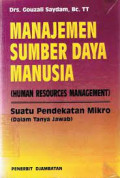 Manajemen Sumber Daya Manusia : Suatu Pendekatan Mikro