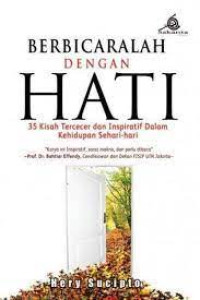 Image of Berbicaralah dengan Hati : 35 Kisah Tercecer dan Inspiratif dalam Kehidupan Sehari-hari