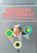Hubungan Masyarakat : Suatu Studi Komunikologis