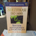 Sertifikasi ISO 14001 : Sistem Manajemen Lingkungan