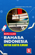 Buku Ajar Bahasa Indonesia untuk Karya Ilmiah