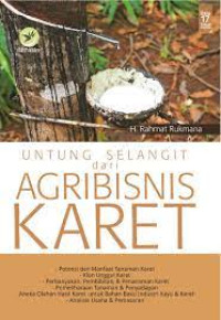 Image of Untung Selangit dari Agribisnis Karet