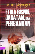 Etika Bisnis , Jabatan, Dan Perbankan