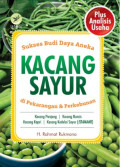 Sukses Budidaya Aneka Kacang Sayur di Perkarangan & Perkebunan