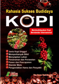 Rahasia Sukses Budidaya Kopi