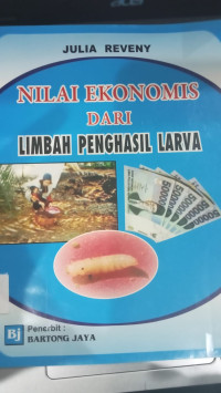 Image of Nilai Ekonomis dari Limbah Penghasil Larva