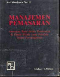 Manajemen Pemasaran : Ancangan Baru Dalam Pemasaran di Dunia Bisnis Yang Semakin Tajam Persaingannya