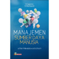 Manajemen Sumber Daya Manusia Untuk Mahasiswa & Umum