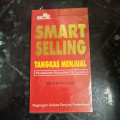 Smart Selling Tangkas Menjual : Pendekatan Konsultatif & Contoh