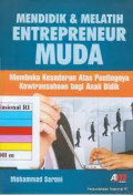 Mendidik & Melatih Entrepreneur Muda