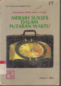 Manajemen Untuk Semua Orang : Meraih Sukses Dalam Putaran Waktu