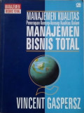 Manajemen Kualitas penerapan Konsep-konsep Kualitas dalam Manajemen Bisnis Total