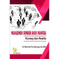 Manajemen Sumber Daya Manusia : Konsep Dan Realita
