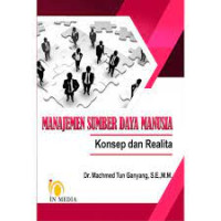 Image of Manajemen Sumber Daya Manusia : Konsep Dan Realita