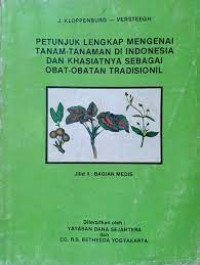 Image of Petunjuk Lengkap Mengenai Tanam-Tanaman Di Indonesia Dan Khasiatnya Sebagai Obat-Obatan Tradisionil