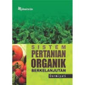 Sistem Pertanian Organik Berkelanjutan