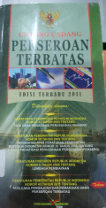 Undang-Undang Perseroan Terbatas ; Edisi Terbaru 2011