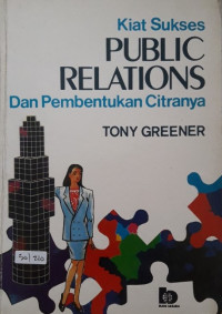 Image of Kiat Sukses Public Relations dan Pembentukan Citranya